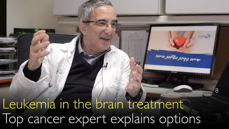 Leukemia spread into the brain. Top cancer expert explains treatment options. 8