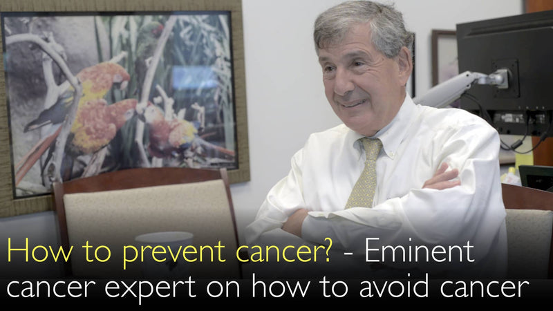 Wie kann man Krebs vorbeugen? Namhafter Krebsexperte erklärt. 4