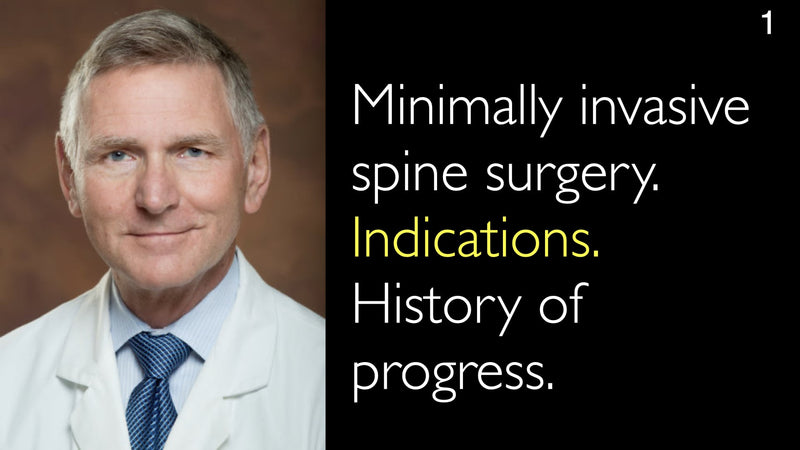 Minimally invasive spine surgery. Indications. History of progress. 1